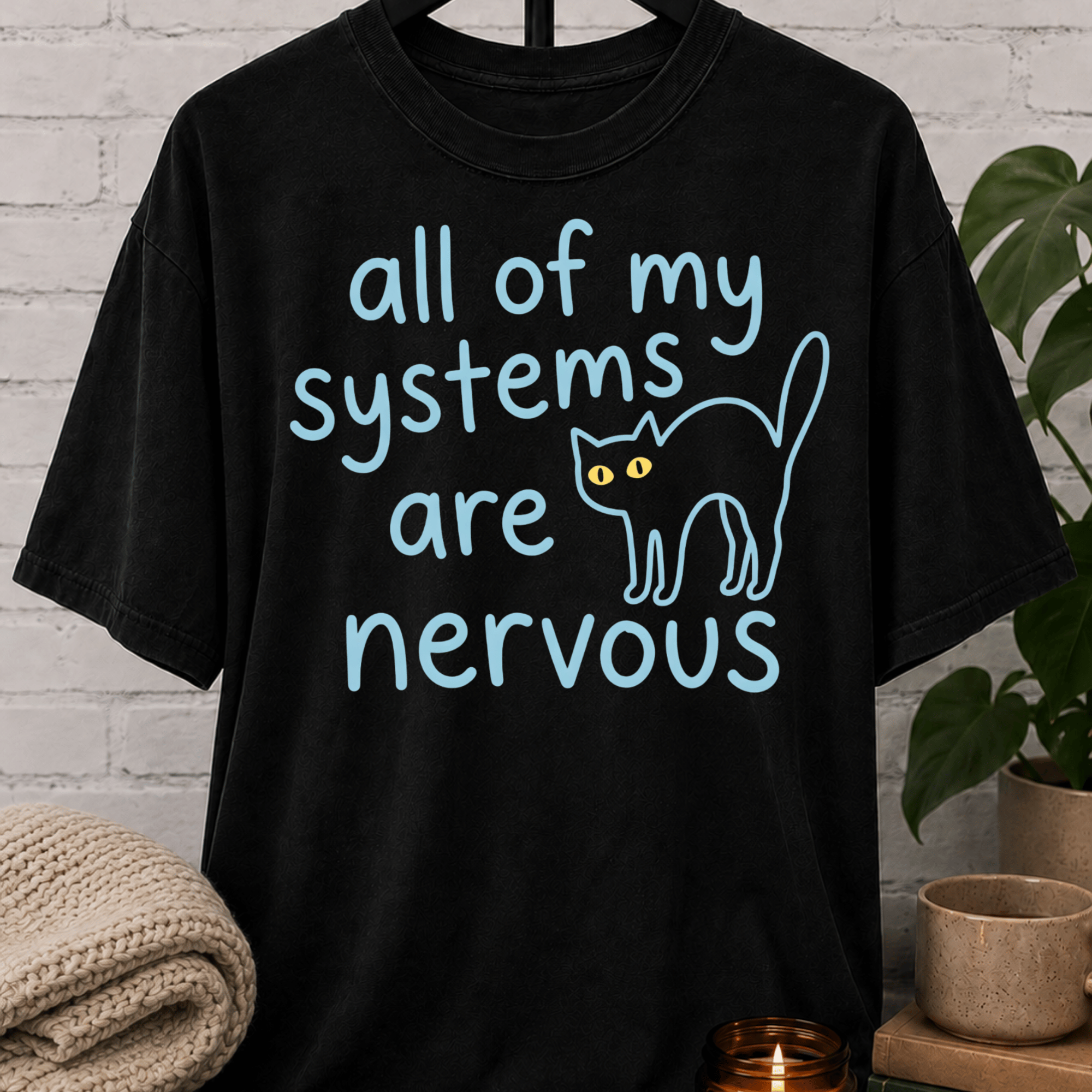 All My Systems Are Nervous Cat T-Shirt