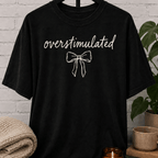Overstimulated Coquette Bow T-Shirt