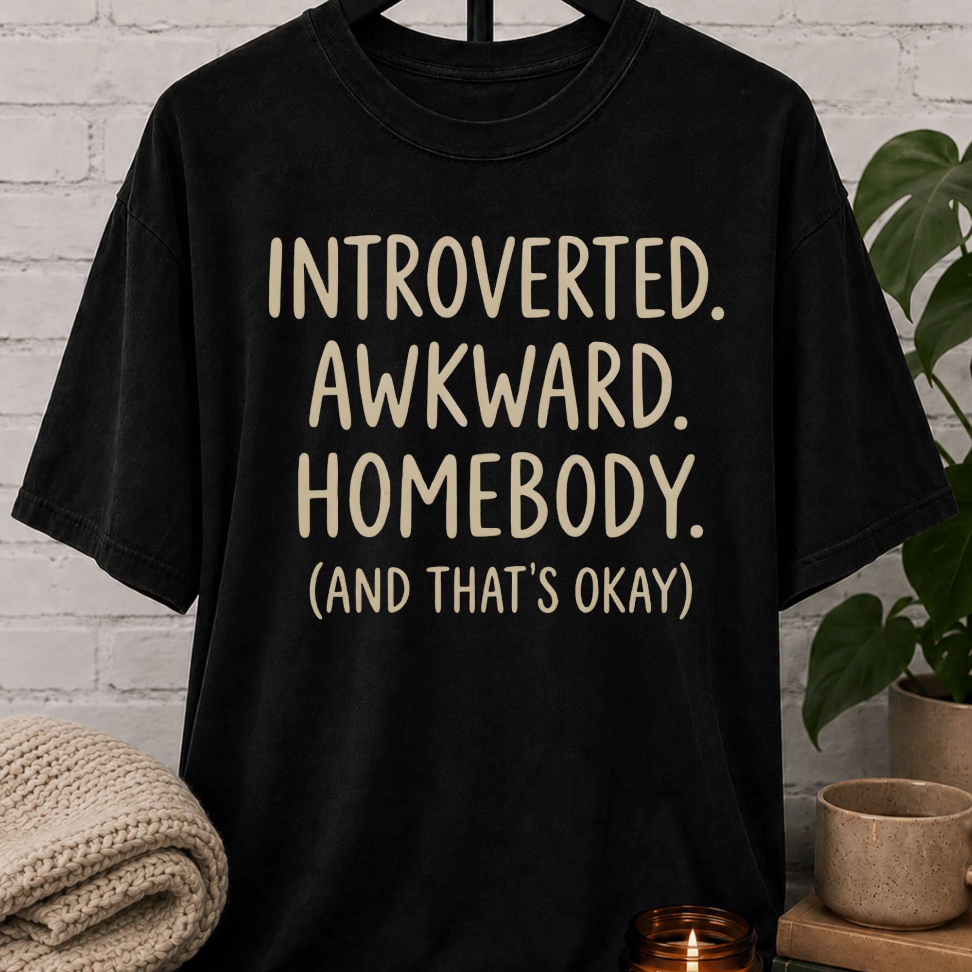 Introverted. Awkward. Homebody. T-Shirt