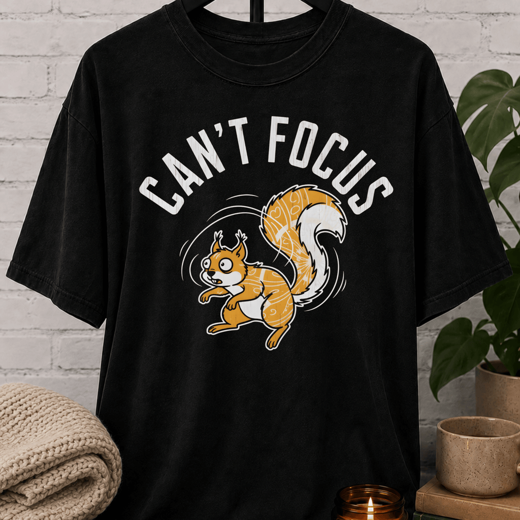 Can't Focus Squirrel T-Shirt