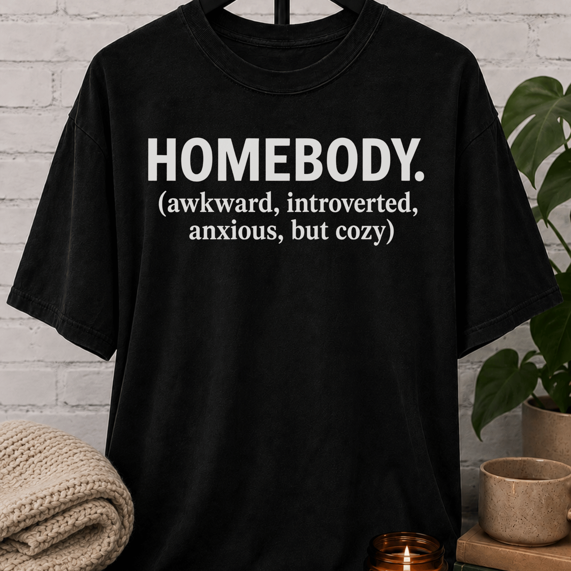 Homebody But Cozy T-Shirt