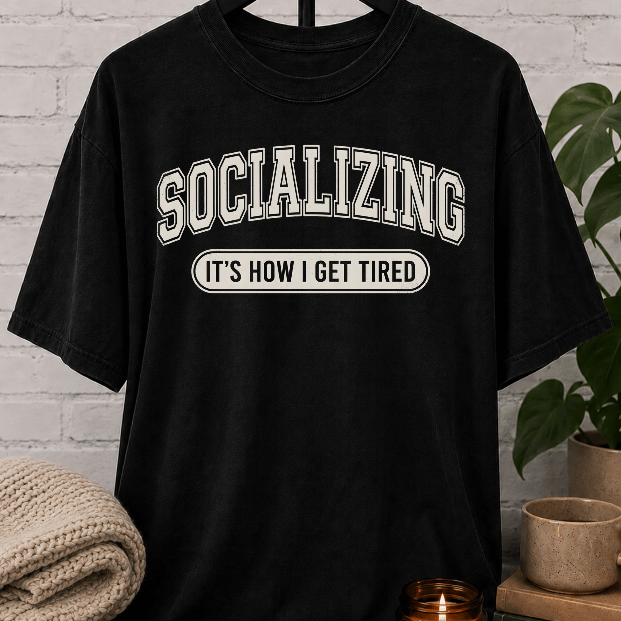 Socializing It's How I Get Tired T-Shirt