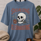 Socializing Is Exhausting Skull T-Shirt