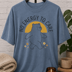 No Energy To Care T-Shirt