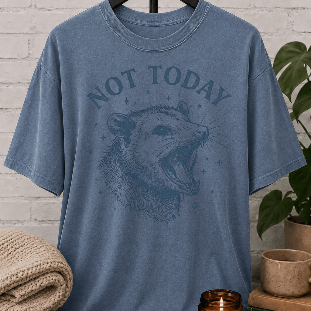 Not Today Opossum T-Shirt
