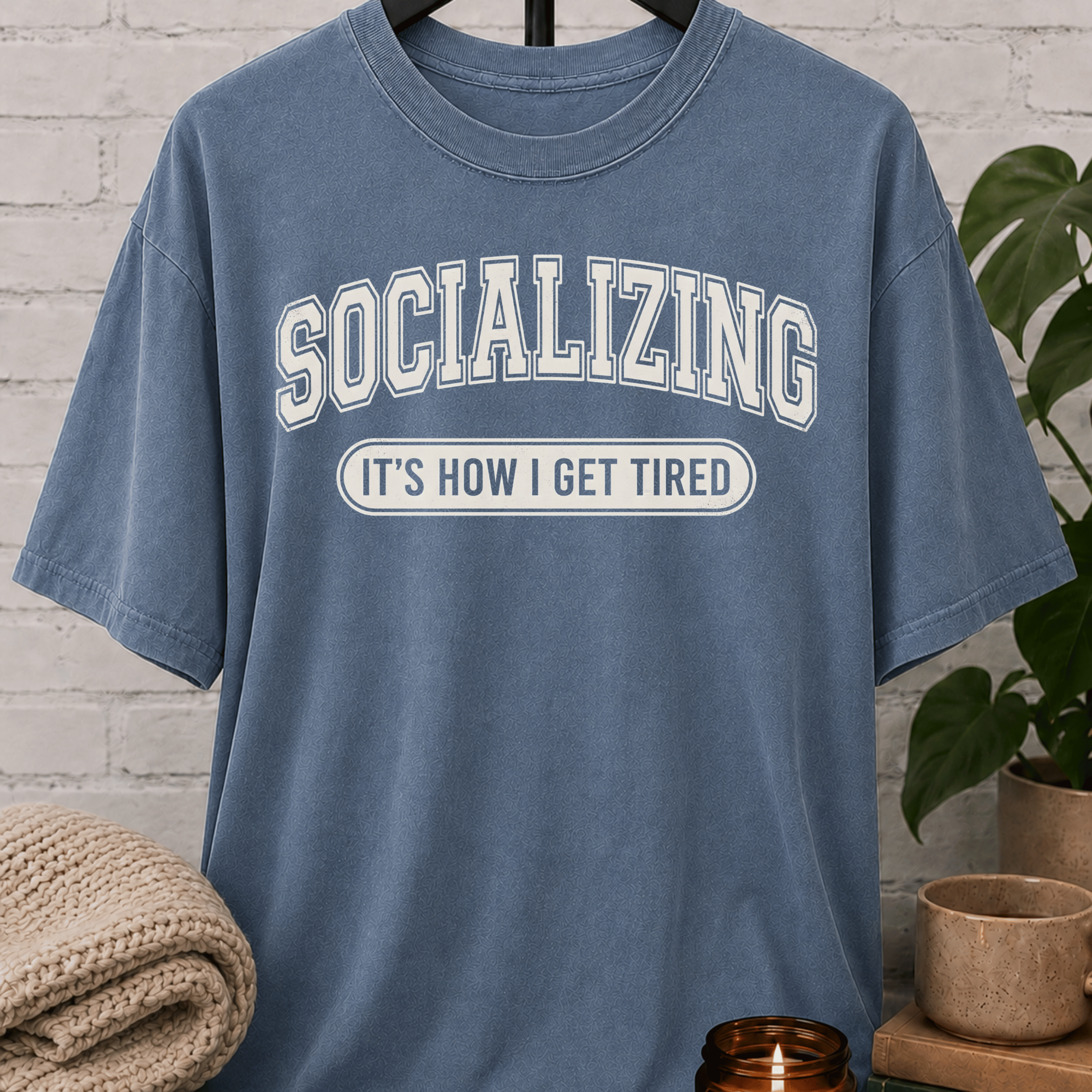 Socializing It's How I Get Tired T-Shirt