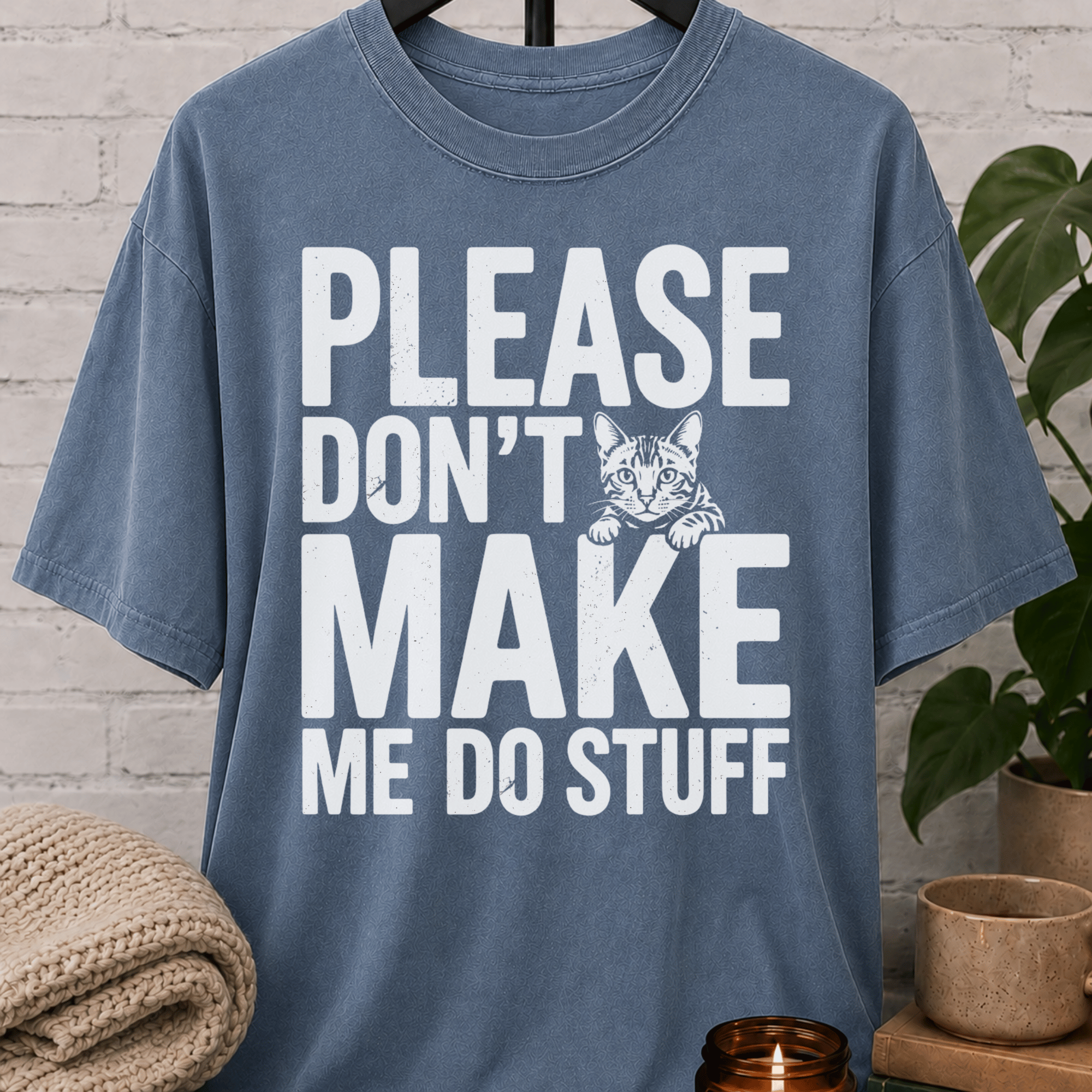 Please Don't Make Me Do Stuff Cat T-Shirt