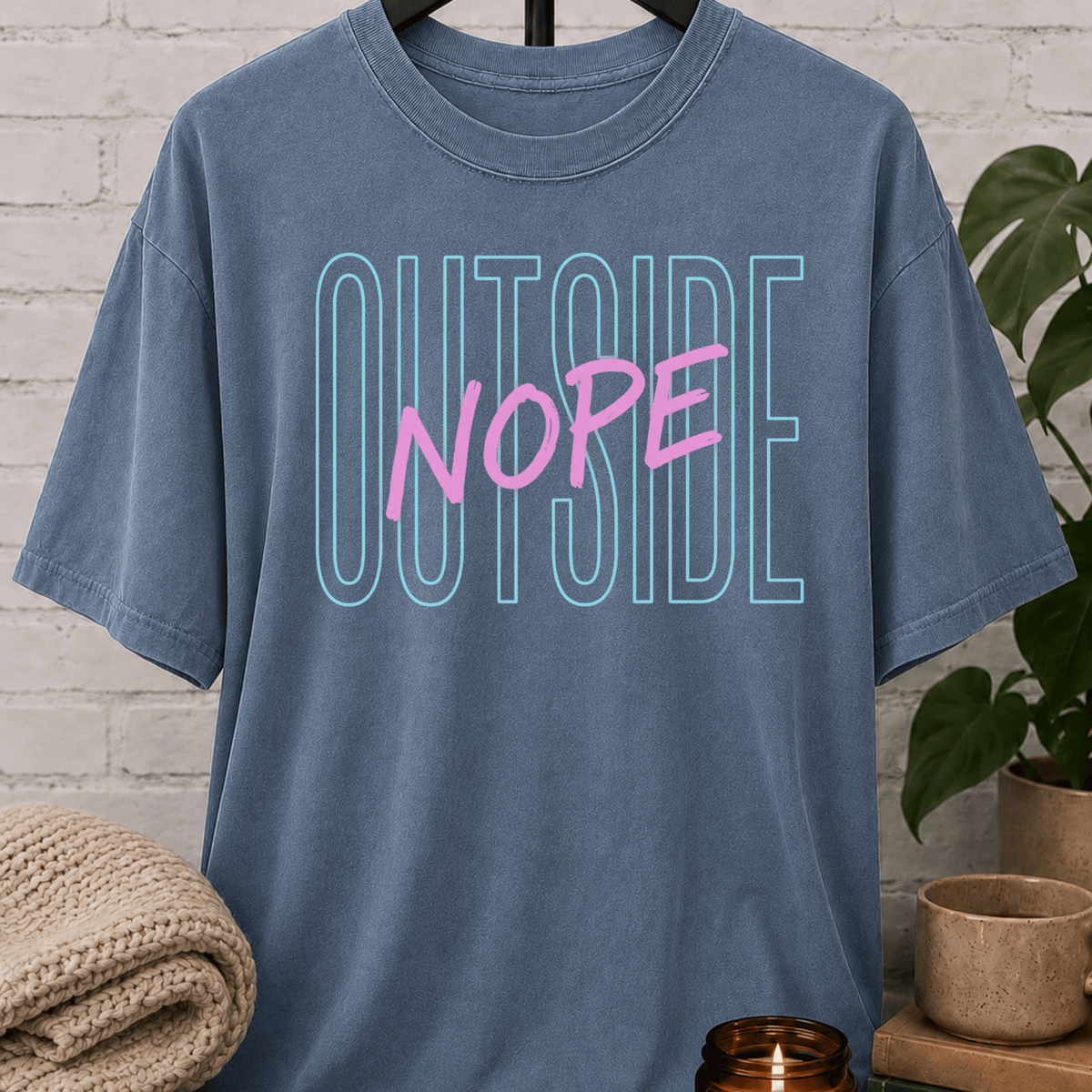 Outside, Nope T-Shirt