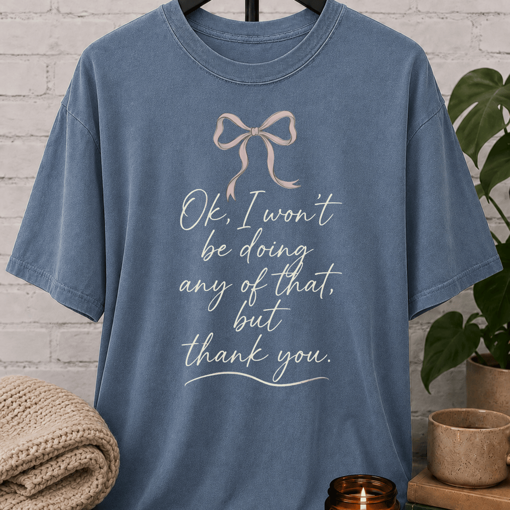 I Won't Be Doing That Coquette Bow T-Shirt