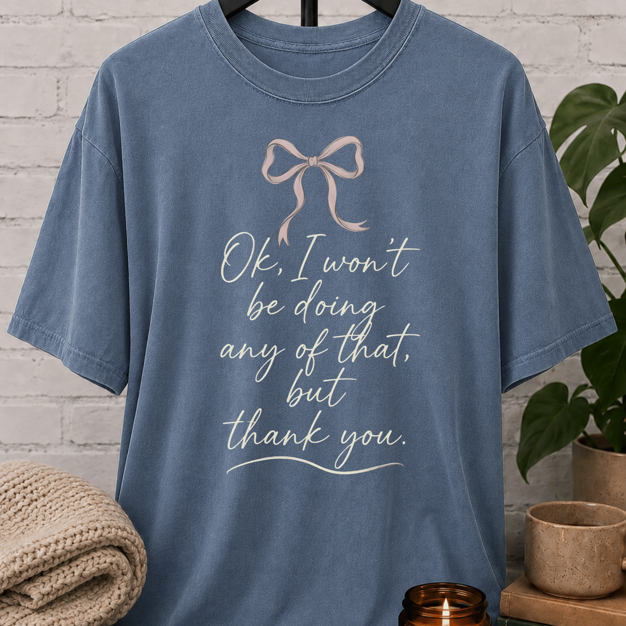 I Won't Be Doing That Coquette Bow T-Shirt