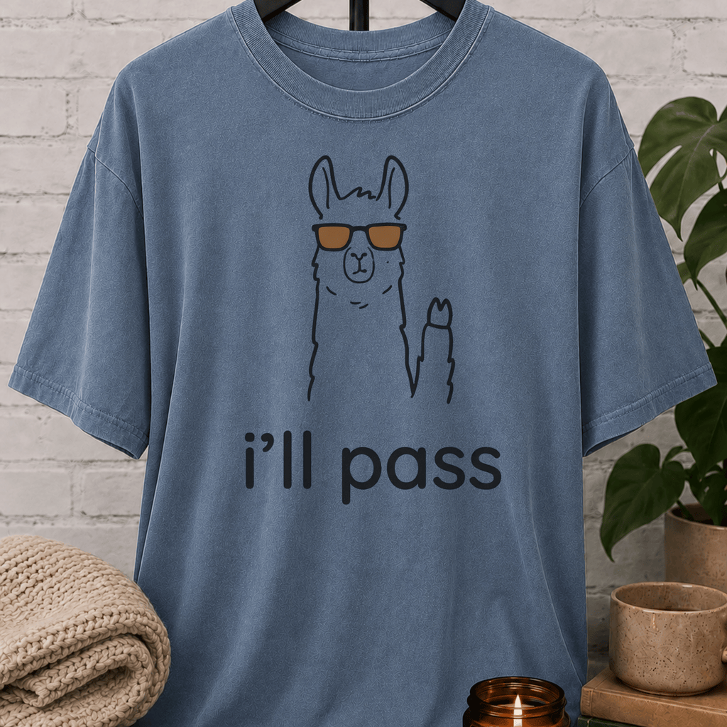I'll Pass Llama T-Shirt