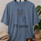 I'll Pass Llama T-Shirt