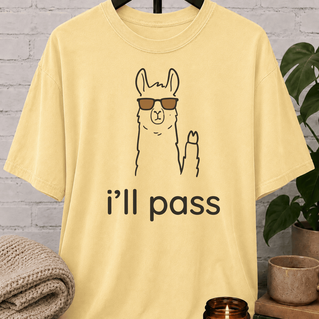 I'll Pass Llama T-Shirt