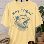 Not Today Opossum T-Shirt