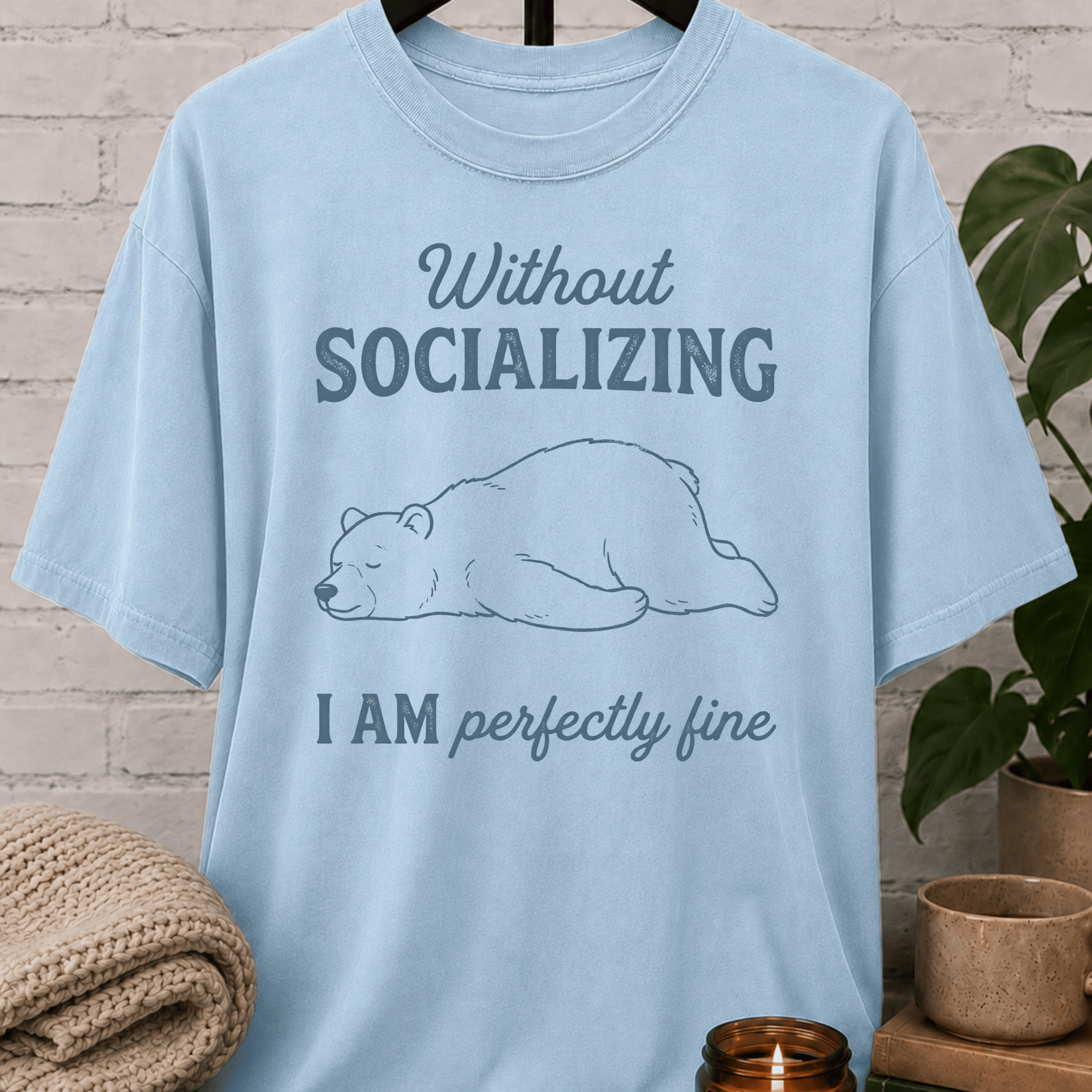 Without Socializing Polar Bear T-Shirt