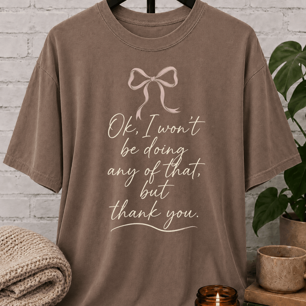 I Won't Be Doing That Coquette Bow T-Shirt