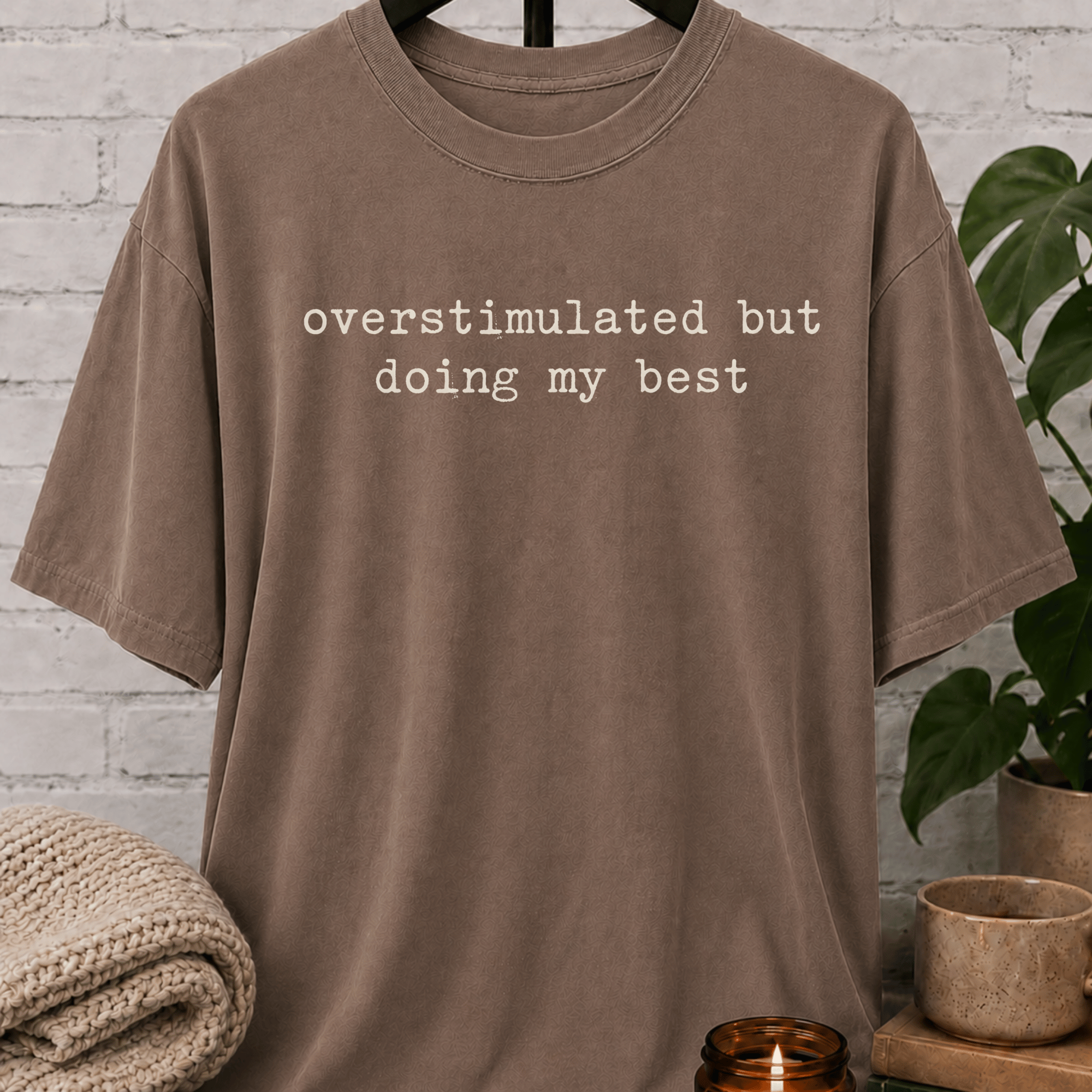 Overstimulated But Doing My Best T-Shirt