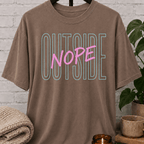 Outside, Nope T-Shirt