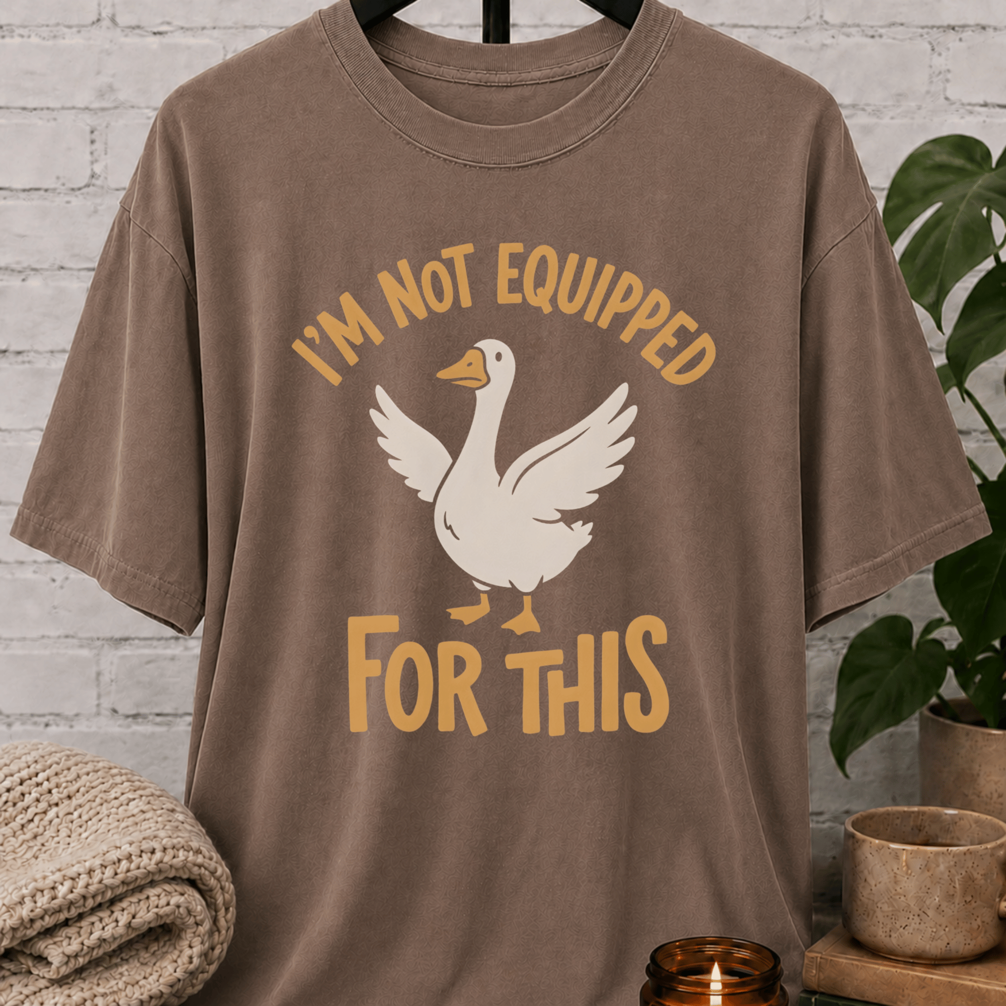 I'm Not Equipped Goose T-Shirt