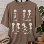 No Thanks I'm Good T-Shirt