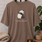 I Need A Minute Panda T-Shirt