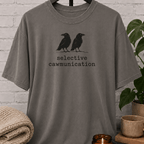 Selective Caw-munication Crow T-Shirt