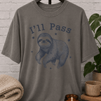 I'll Pass Sloth T-Shirt