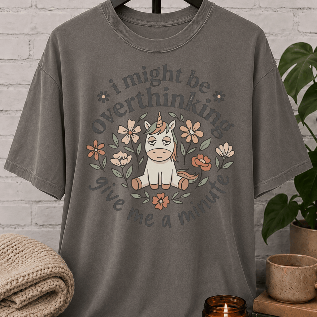 I Might Be Overthinking Unicorn T-Shirt