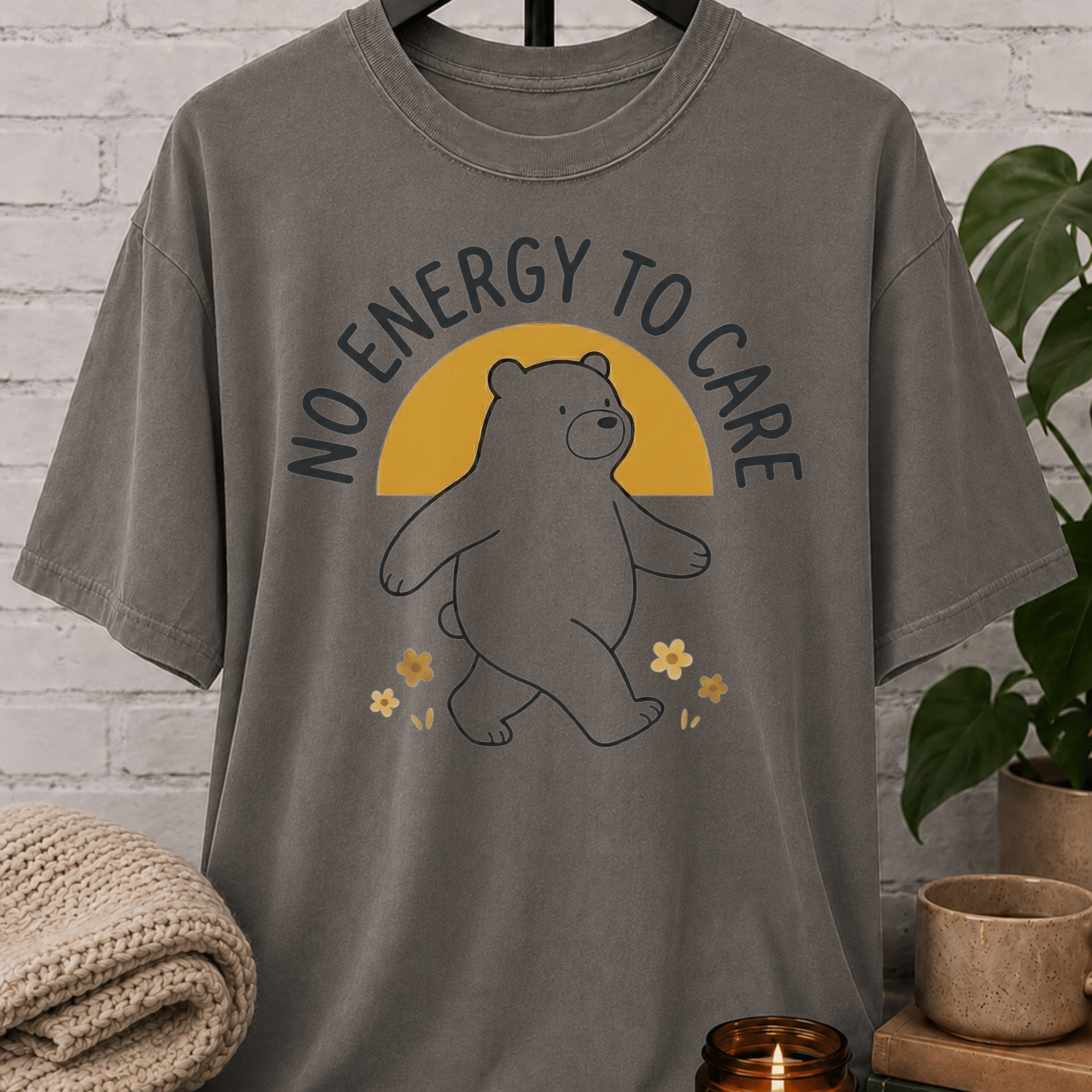 No Energy To Care T-Shirt