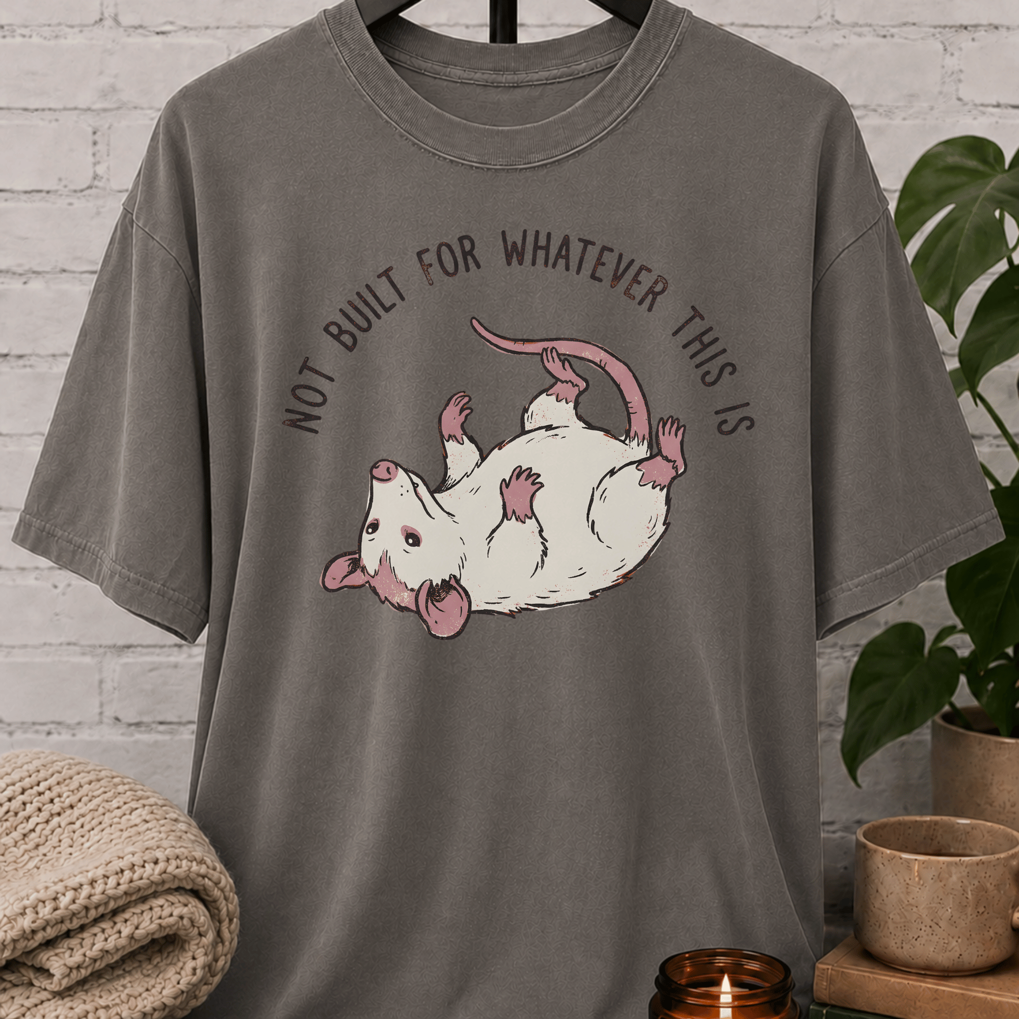 Not Built For This Opossum T-Shirt