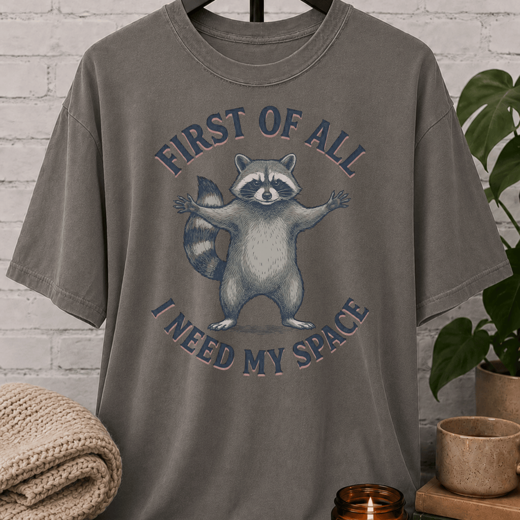 I Need My Space Raccoon T-Shirt