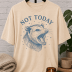 Not Today Opossum T-Shirt