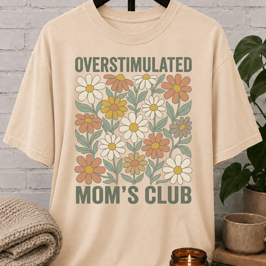 Overstimulated Mom's Club Floral T-Shirt