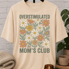 Overstimulated Mom's Club Floral T-Shirt