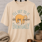 I'll Get To It Sloth T-Shirt