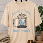 I Could Leave Bluebird T-Shirt