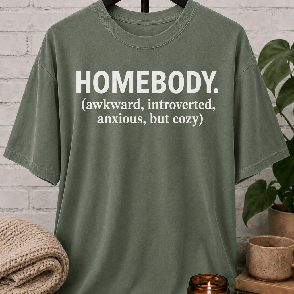 Homebody But Cozy T-Shirt