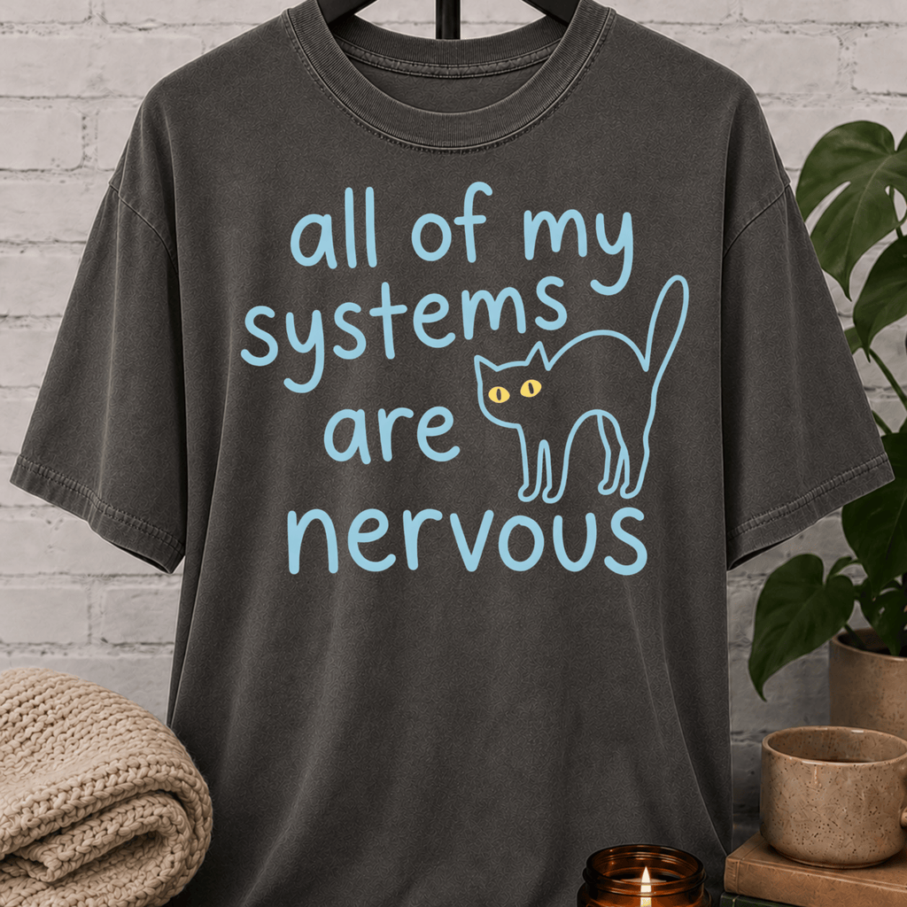 All My Systems Are Nervous Cat T-Shirt
