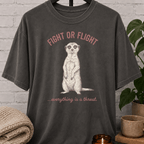 Fight or Flight Meerkat T-Shirt
