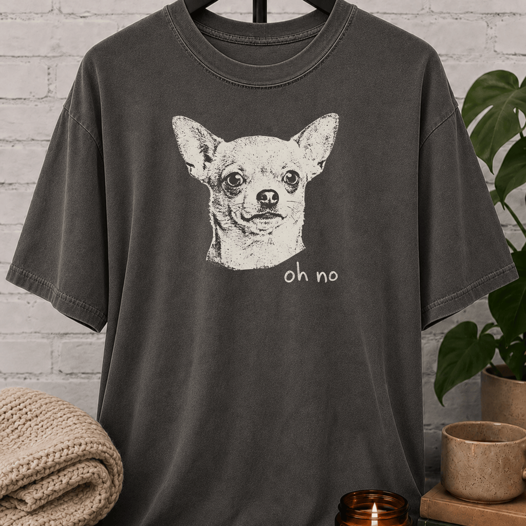 Oh No Chihuahua T-Shirt