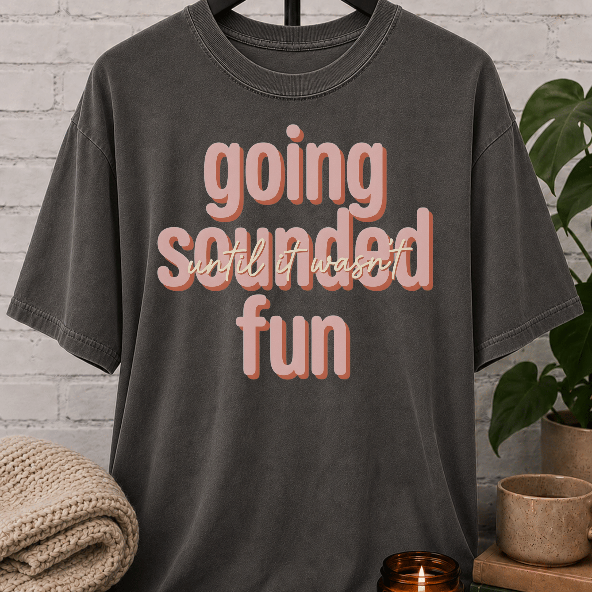 Going Sounded Fun T-Shirt