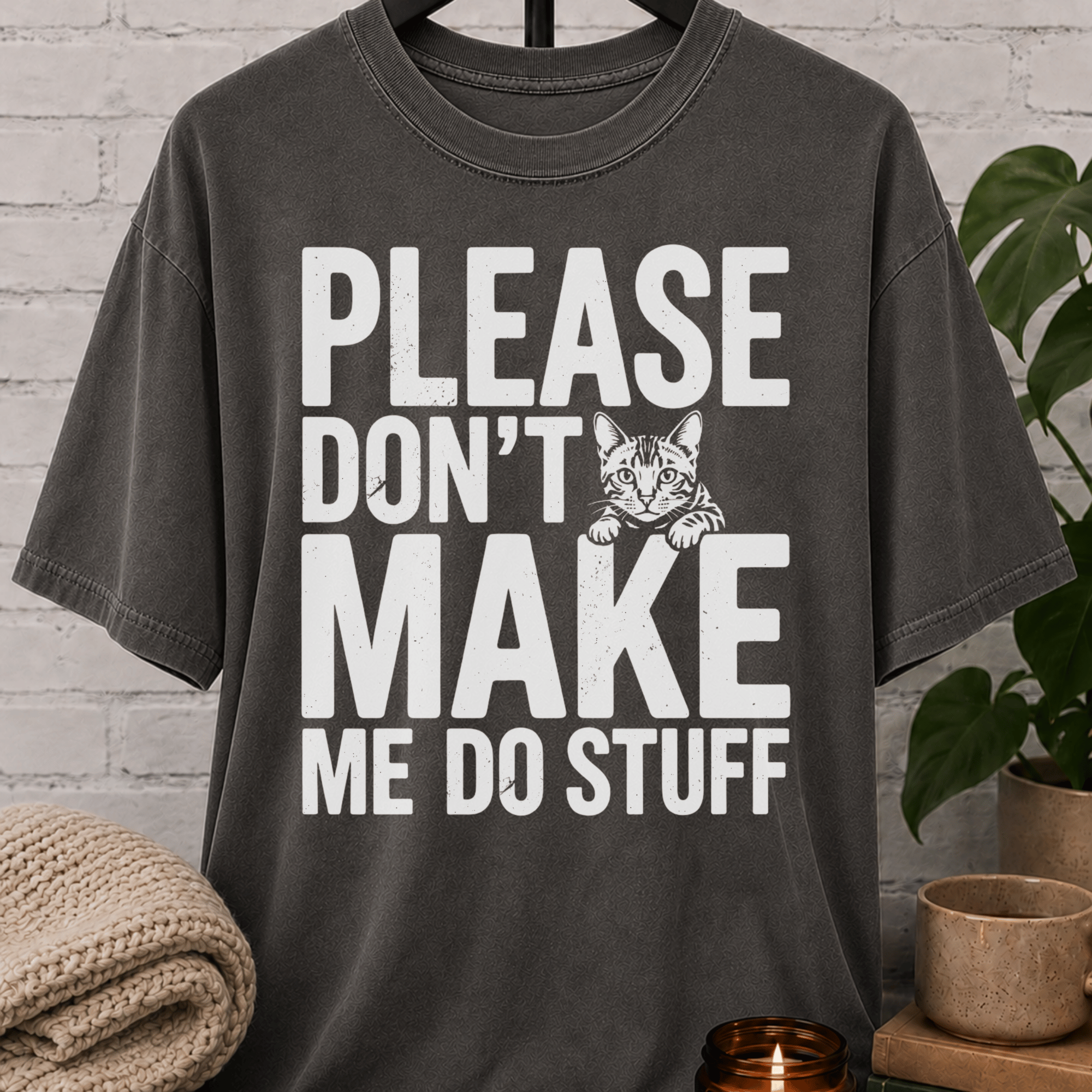 Please Don't Make Me Do Stuff Cat T-Shirt