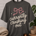 Currently Crashing Out Coquette T-Shirt