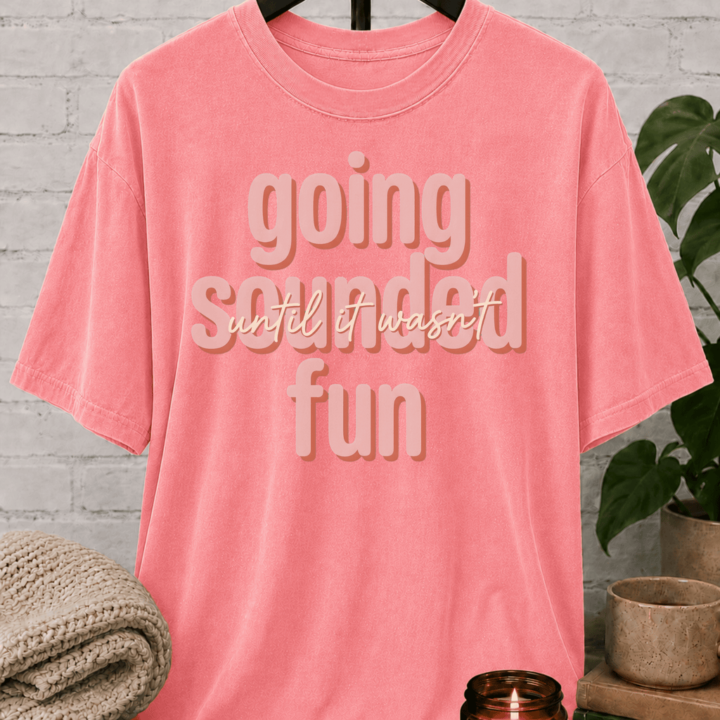 Going Sounded Fun T-Shirt