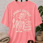 I Double Checked Skeleton T-Shirt