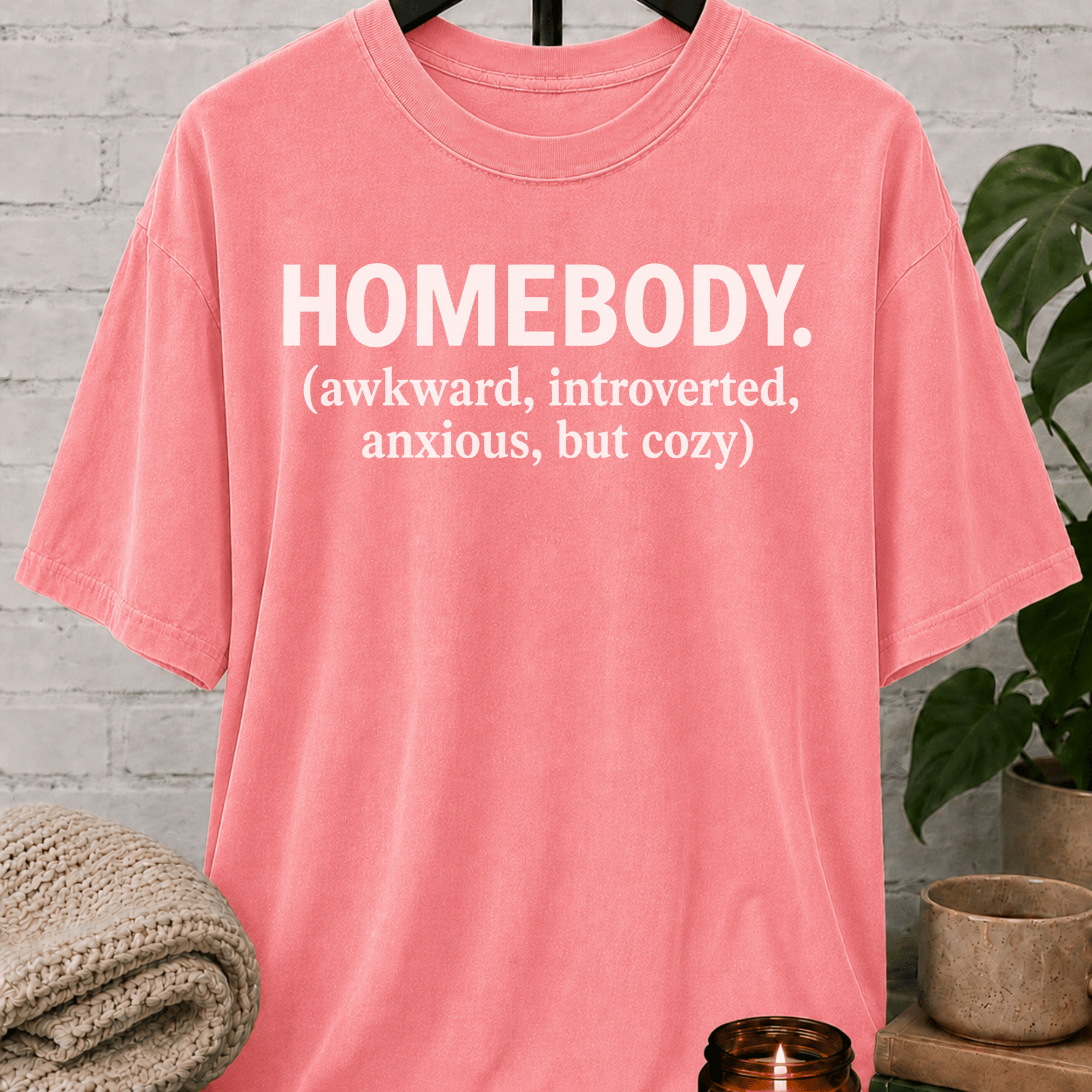 Homebody But Cozy T-Shirt