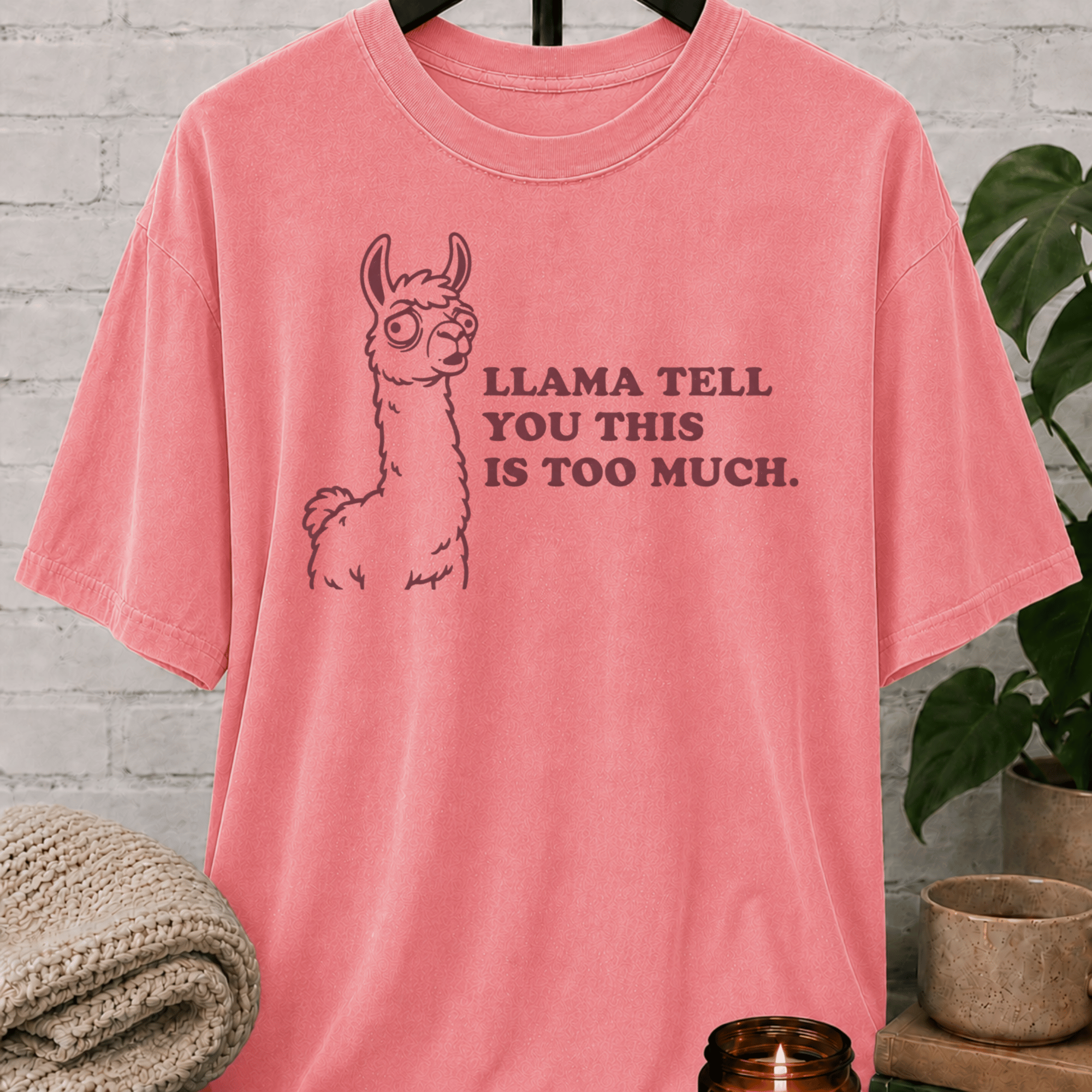 Llama Tell You This T-Shirt