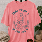 Less People, More Peace T-Shirt