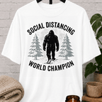 Bigfoot Social Distancing Champion T-Shirt