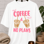 Iced Coffee & No Plans T-Shirt